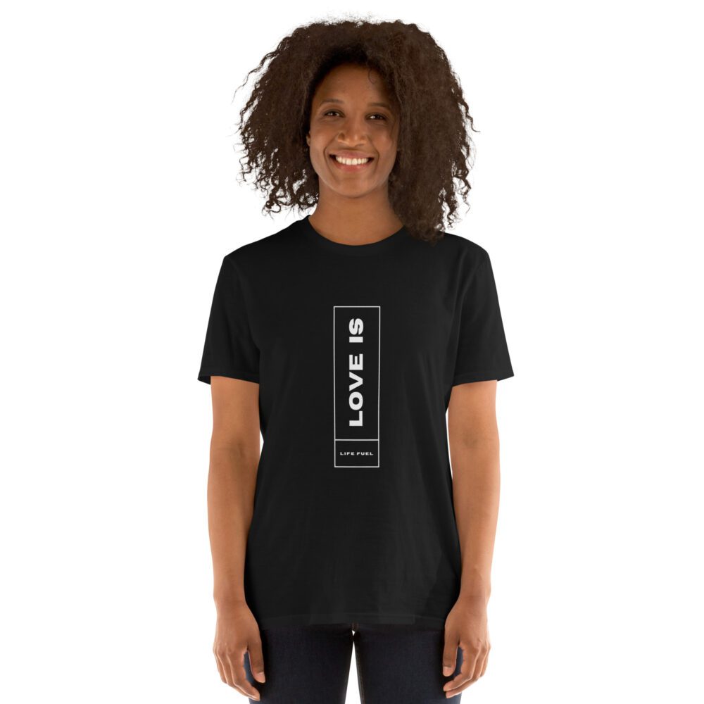 Love Is Short-Sleeve Unisex T-Shirt - Image 2