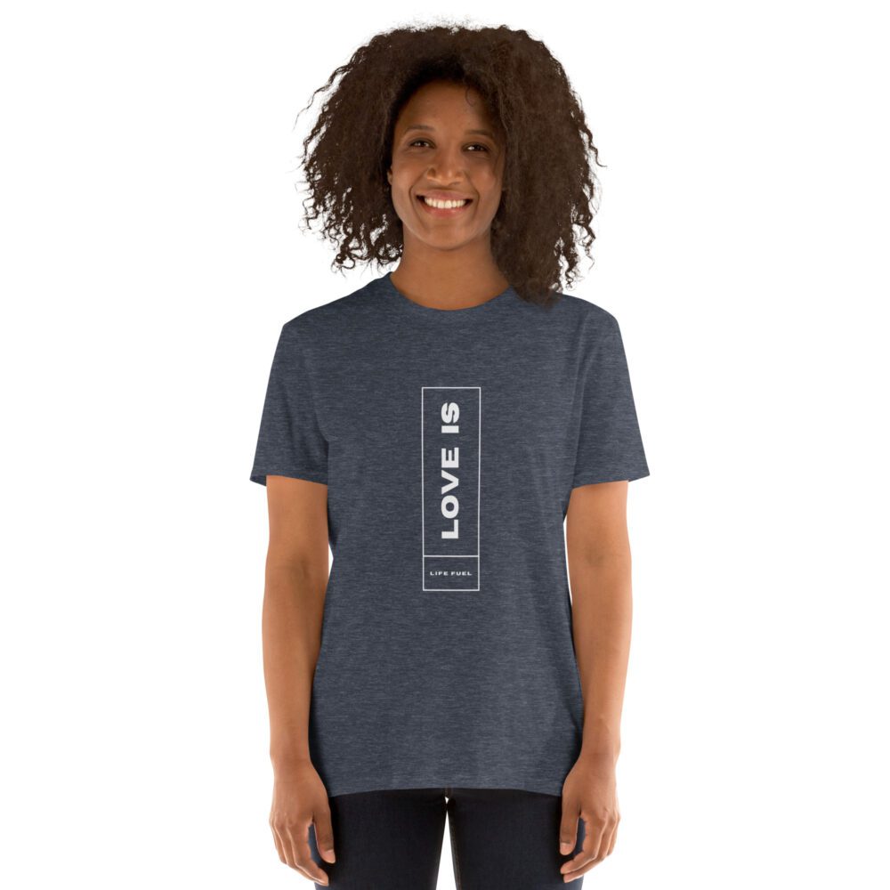 Love Is Short-Sleeve Unisex T-Shirt - Image 6