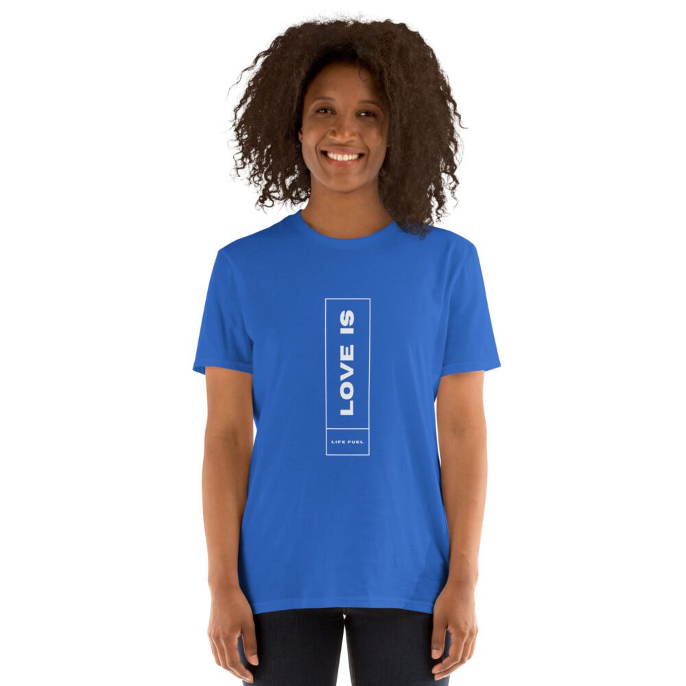 Love Is Short-Sleeve Unisex T-Shirt - Image 8
